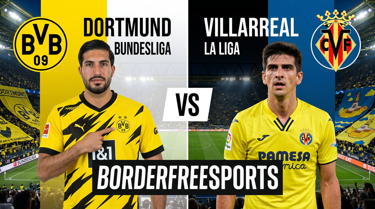 How to Watch Dortmund vs Villarreal Live — UEFA Champions League | September 9, 2026
